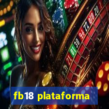 fb18 plataforma